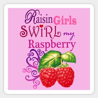 RAISIN RASPBERRIES Magnet